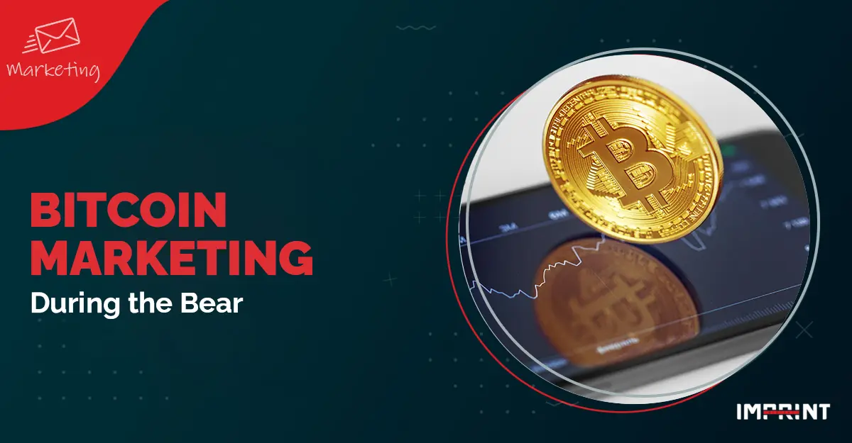 Bitcoin Marketing During the Bear
