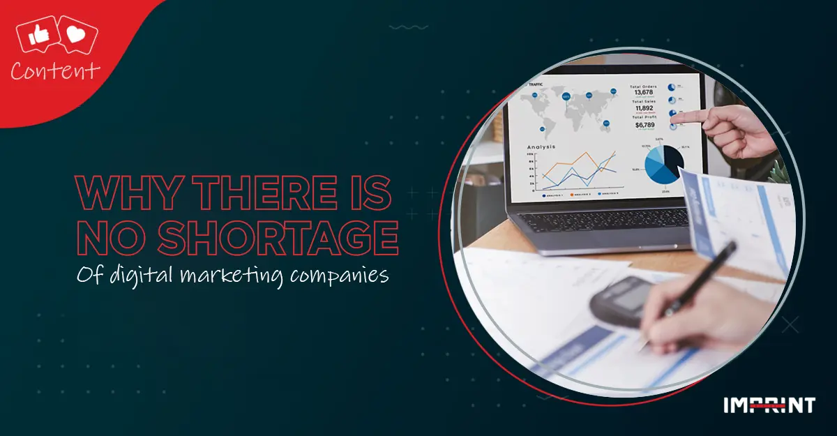 Why there is no shortage of digital marketing companies